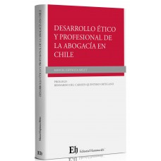 DESARROLLO ÉTICO Y PROFESIONAL DE LA ABOGACÍA EN CHILE